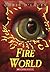 Fire World (The Last Dragon Chronicles, #6)