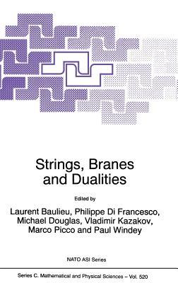 Strings, Branes and Dualities (Nato Science Series C:, 520)