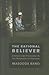The Rational Believer by Masooda Bano