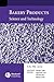 Bakery Products: Science And Technology