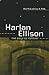 Harlan Ellison : The Edge o...
