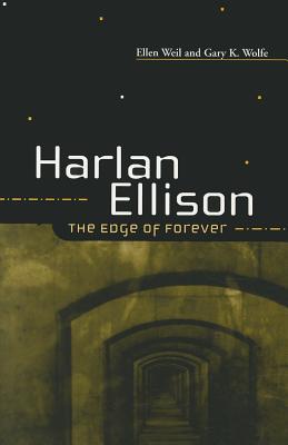 Harlan Ellison : The Edge of Forever (Paperback)