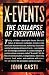 X-Events: The Collapse of Everything