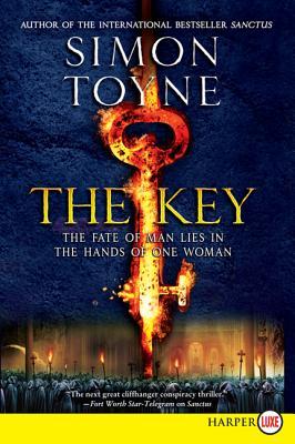 The Key: A Dark Religious Thriller About One Courageous Woman and an Enigmatic Prophecy That Could Save Humanity (The Sanctus Trilogy, 2)