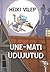 Une-Mati udujutud