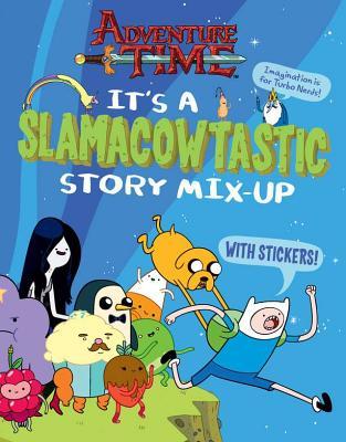 It's a Slamacowtastic Story Mix-Up (Adventure Time)