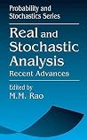Real and Stochastic Analysis: Recent Advances Real and Stochastic Analysis: Recent Advances