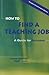 How to Find a Teaching Job by Genevieve R. Cramer
