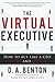 The Virtual Executive: How to Act Like a CEO Online and Offline