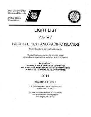 Light List, 2011, V. 6, Pacific Coast and Outlying Pacific Islands