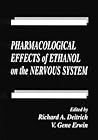 Pharmacological Effects of Ethanol on the Nervous System (Handbooks in Pharmacology and Toxicology) Pharmacological Effects of Ethanol on the Nervous System (Handbooks in Pharmacology and Toxicology)