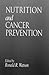 Nutrition and Cancer Prevention (Modern Nutrition)