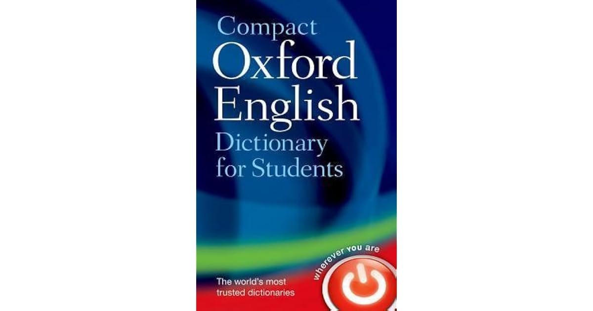Compact Oxford English Dictionary: For University and College Students