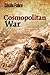 Cosmopolitan War