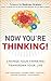 Now You're Thinking! by Judy M. Chartrand