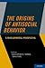 The Origins of Antisocial Behavior by Christopher R. Thomas MD