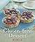 Gluten-Free Dessert Bible