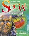 Harcourt Social Studies: Student Edition Grade 3 Our Communities 2010