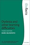 Dyslexia and other learning difficulties (The Facts Series)