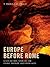 Europe Before Rome: A Site-by-Site Tour of the Stone, Bronze, and Iron Ages