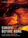 Europe Before Rome by T. Douglas Price