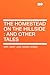The Homestead on the Hillside: And Other Tales
