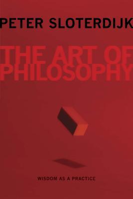 The Art of Philosophy: Wisdom as a Practice (Hardcover)