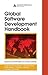 Global Software Development Handbook (Auerbach Series on Applied Software Engineering Series)