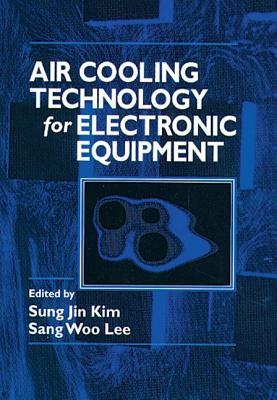 Air Cooling Technology for Electronic Equipment (Hardcover)