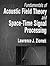 Fundamentals of Acoustic Field Theory and Space-Time Signal Processing