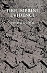 Tire Imprint Evidence by Peter McDonald