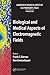 Biological and Medical Aspects of Electromagnetic Fields (Handbook of Biological Effects of Electromagnetic Fields)