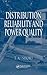 Distribution Reliability and Power Quality by Thomas Allen Short