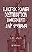 Electric Power Distribution Equipment and Systems by Thomas Allen Short