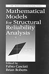 Mathematical Models for Structural Reliability Analysis Mathematical Models for Structural Reliability Analysis