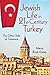 Jewish Life in Twenty-First-Century Turkey: The Other Side of Tolerance (New Anthropologies of Europe)