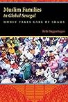 Muslim Families in Global Senegal: Money Takes Care of Shame Muslim Families in Global Senegal: Money Takes Care of Shame