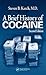 A Brief History of Cocaine by Steven B. Karch MD FFFLM