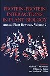 Annual Plant Reviews, Volume 7: Protein-Protein Interactions in Plant Biology