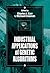 Industrial Applications of Genetic Algorithms (International Series on Computational Intelligence)