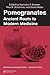 Pomegranates: Ancient Roots...