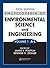 Encyclopedia of Environmental Science and Engineering, Fifth Edition, Volumes One and Two