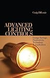Advanced Lighting Controls: Energy Savings, Productivity, Technology And Applications Advanced Lighting Controls: Energy Savings, Productivity, Technology And Applications