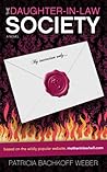 The Daughter-in-law Society by Patricia Bachkoff Weber