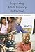 Improving Adult Literacy Instruction: Options for Practice and Research