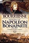 Memoirs of Napoleon Bonaparte: Volume 1-1769-1802
