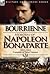 Memoirs of Napoleon Bonaparte by Louis Antoine Fauvelet de B...