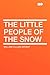 The Little People of the Snow