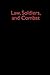 Law, Soldiers, and Combat by Peter Karsten