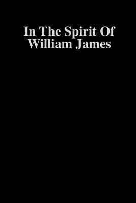 In the Spirit of William James